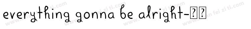 everything gonna be alright字体转换